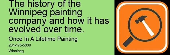 The history of the Winnipeg painting company and how it has evolved over time.